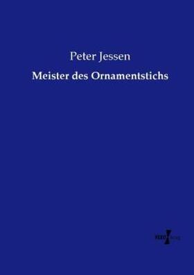 Jessen |  Meister des Ornamentstichs | Buch |  Sack Fachmedien
