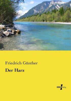 Günther |  Der Harz | Buch |  Sack Fachmedien