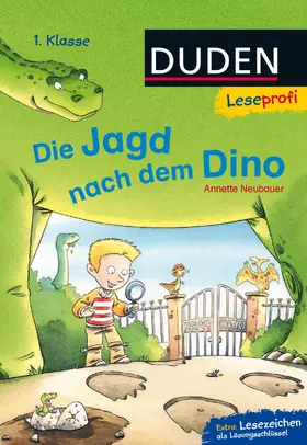 Neubauer |  Duden Leseprofi – Die Jagd nach dem Dino, 1. Klasse | Buch |  Sack Fachmedien