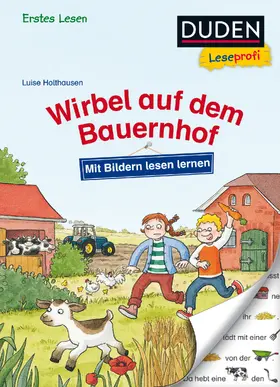Holthausen |  Duden Leseprofi – Mit Bildern lesen lernen: Wirbel auf dem Bauernhof, Erstes Lesen | Buch |  Sack Fachmedien