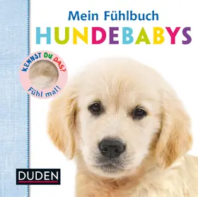 Boultwood / Cockayne / Oliver |  Kennst du das? Mein Fühlbuch Hundebabys | Buch |  Sack Fachmedien