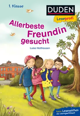 Holthausen |  Duden Leseprofi - Allerbeste Freundin gesucht | Buch |  Sack Fachmedien