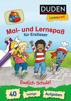 Nahrgang |  Duden Leseprofi - Mal- und Lernspaß für Erstleser. Endlich Schule! | Buch |  Sack Fachmedien