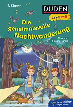 Fischer-Hunold |  Duden Leseprofi - Die geheimnisvolle Nachtwanderung, 1. Klasse | Buch |  Sack Fachmedien