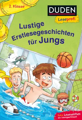 Obrecht / Napp |  Duden Leseprofi - Lustige Erstlesegeschichten für Jungs, 2. Klasse (Doppelband) | Buch |  Sack Fachmedien