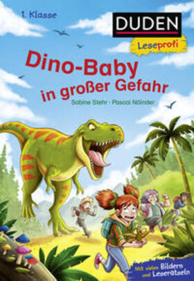 Stehr |  Duden Leseprofi - Dino-Baby in großer Gefahr, 1. Klasse | Buch |  Sack Fachmedien