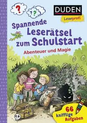 Moll |  Duden Leseprofi - Spannende Leserätsel zum Schulstart: Abenteuer und Magie, 1. Klasse | Buch |  Sack Fachmedien