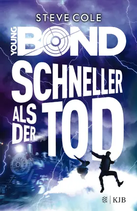 Cole |  Young Bond – Schneller als der Tod | Buch |  Sack Fachmedien