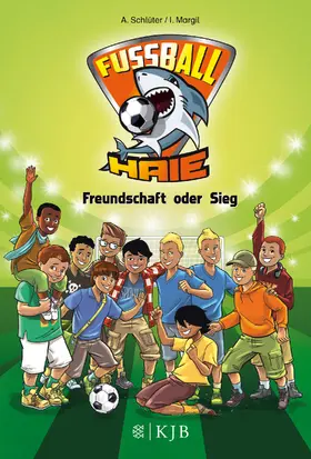Schlüter / Margil | Fußball-Haie 10 - Freundschaft oder Sieg | Buch | 978-3-7373-4084-7 | www.sack.de