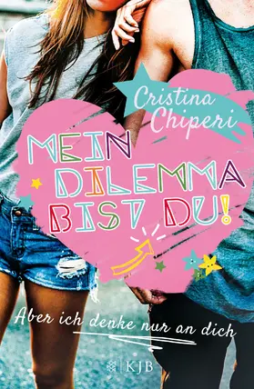 Chiperi |  Mein Dilemma bist du! Aber ich denke nur an dich | Buch |  Sack Fachmedien