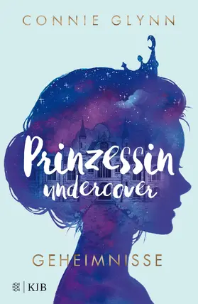 Glynn | Prinzessin undercover - Geheimnisse | Buch | 978-3-7373-4128-8 | www.sack.de
