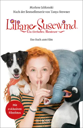 Jablonski / Stewner |  Liliane Susewind: Ein tierisches Abenteuer – Das Buch zum Film | Buch |  Sack Fachmedien