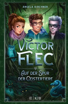Kirchner |  Victor Flec - Auf der Spur der Geistertiere | Buch |  Sack Fachmedien