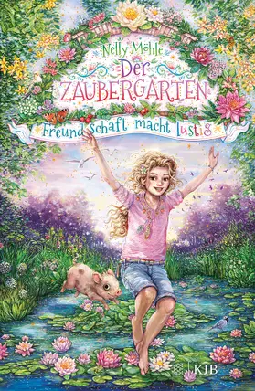 Möhle |  Der Zaubergarten - Freundschaft macht lustig | Buch |  Sack Fachmedien