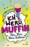 Sawitzki |  Ich werd Muffin (Kein Hirn, keine Probleme) | Buch |  Sack Fachmedien