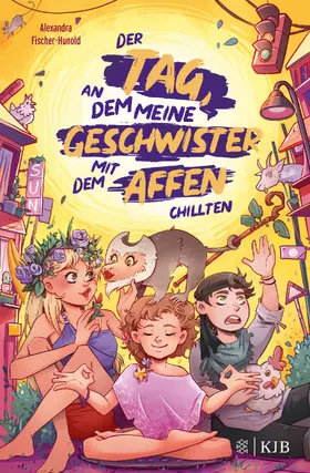Fischer-Hunold |  Der Tag, an dem meine Geschwister mit dem Affen chillten | Buch |  Sack Fachmedien