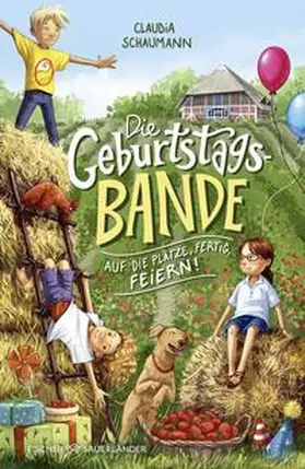 Schaumann |  Die Geburtstagsbande. Auf die Plätze, fertig, feiern! | Buch |  Sack Fachmedien