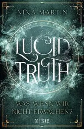 Martin |  Lucid Truth - Was, wenn wir nicht erwachen? | Buch |  Sack Fachmedien