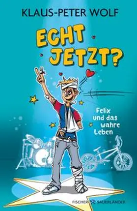 Wolf | Echt jetzt? Felix und das wahre Leben | Buch | 978-3-7373-4354-1 | www.sack.de