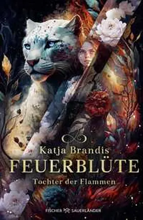 Brandis |  Feuerblüte - Tochter der Flammen | Buch |  Sack Fachmedien