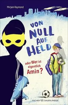 Raymond |  Von Null auf Held oder Wer ist eigentlich Amin? | Buch |  Sack Fachmedien