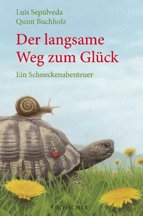 Sepúlveda |  Der langsame Weg zum Glück – Ein Schneckenabenteuer | Buch |  Sack Fachmedien