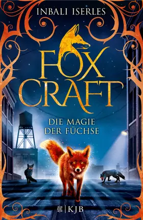 Iserles |  Foxcraft – Die Magie der Füchse | Buch |  Sack Fachmedien