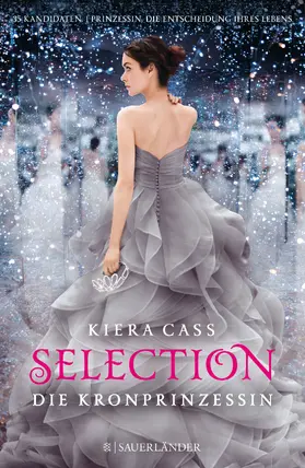 Cass |  Selection 04. Die Kronprinzessin | Buch |  Sack Fachmedien