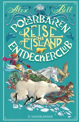 Bell |  Der Polarbären-Entdeckerclub 1 – Reise ins Eisland | Buch |  Sack Fachmedien