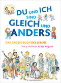 Hoffman |  DU und ICH sind GLEICH und ANDERS. Das große Buch des Lebens | Buch |  Sack Fachmedien