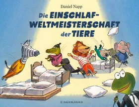 Napp |  Die Einschlafweltmeisterschaft der Tiere | Buch |  Sack Fachmedien