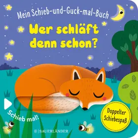  Mein Schieb & Guck-mal-Buch: Wer schläft denn schon? | Buch |  Sack Fachmedien