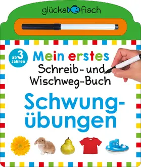  Glücksfisch: Mein erstes Schreib-und Wegwisch-Buch: Schwungübungen | Buch |  Sack Fachmedien