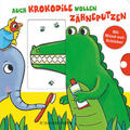 Häfner |  Auch Krokodile wollen Zähneputzen | Buch |  Sack Fachmedien