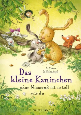 Moser |  Das kleine Kaninchen oder Niemand ist so toll wie du | Buch |  Sack Fachmedien