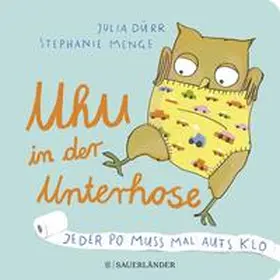 Menge |  Uhu in der Unterhose | Buch |  Sack Fachmedien