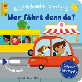 Espinosa |  Mein Schieb & Guck-mal-Buch: Wer fährt denn da? | Buch |  Sack Fachmedien