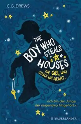 Drews |  The Boy Who Steals Houses: The Girl Who Steals His Heart | Buch |  Sack Fachmedien