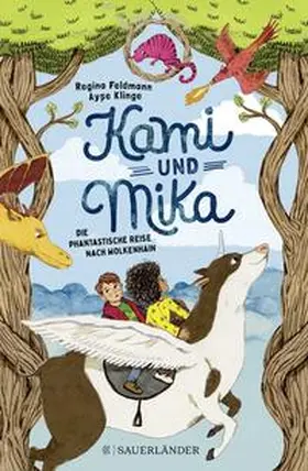 Feldmann |  Kami & Mika - Die phantastische Reise nach Wolkenhain | Buch |  Sack Fachmedien