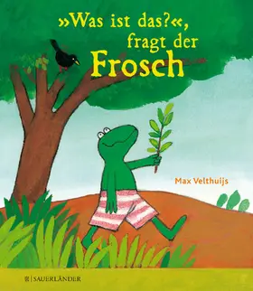 Velthuijs |  »Was ist das?«, fragt der Frosch | Buch |  Sack Fachmedien