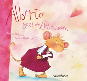 Abedi |  Alberta geht die Liebe suchen | Buch |  Sack Fachmedien
