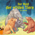 Wormell |  Der Wald der wilden Tiere | Buch |  Sack Fachmedien