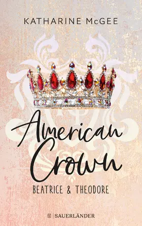 McGee |  American Crown - Beatrice & Theodore | Buch |  Sack Fachmedien
