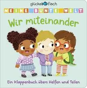 Archer |  Glücksfisch: Meine bunte Welt: Wir miteinander | Buch |  Sack Fachmedien