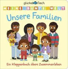  Glücksfisch: Meine bunte Welt: Unsere Familien | Buch |  Sack Fachmedien