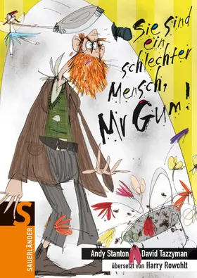 Stanton |  Sie sind ein schlechter Mensch, Mr Gum | Buch |  Sack Fachmedien