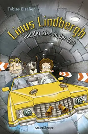 Elsäßer |  Linus Lindbergh und der Riss in der Zeit | Buch |  Sack Fachmedien