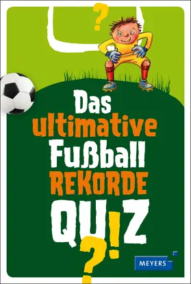 Schiefelbein | Das ultimative Fußball-Rekorde-Quiz | Buch | 978-3-7373-7176-6 | www.sack.de