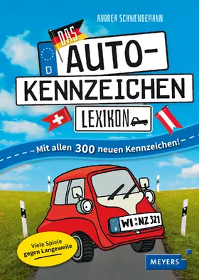Schwendemann |  Das Autokennzeichen-Lexikon | Buch |  Sack Fachmedien
