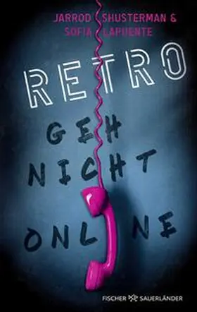 Lapuente / Shusterman |  RETRO - Geh nicht online | Buch |  Sack Fachmedien